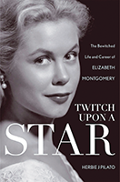 “Twitch Upon A Star”written by Herbie J Pilato and published in fall 2012 by Taylor Trade Publishing, became the fastest selling new title in that publisher’s history.