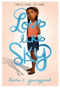‘Love Like Sky’ was Leslie C. Youngblood's first book, published in 2018. Scholastic Books' book fair listing kept ‘Love Like Sky’ on for five years; 